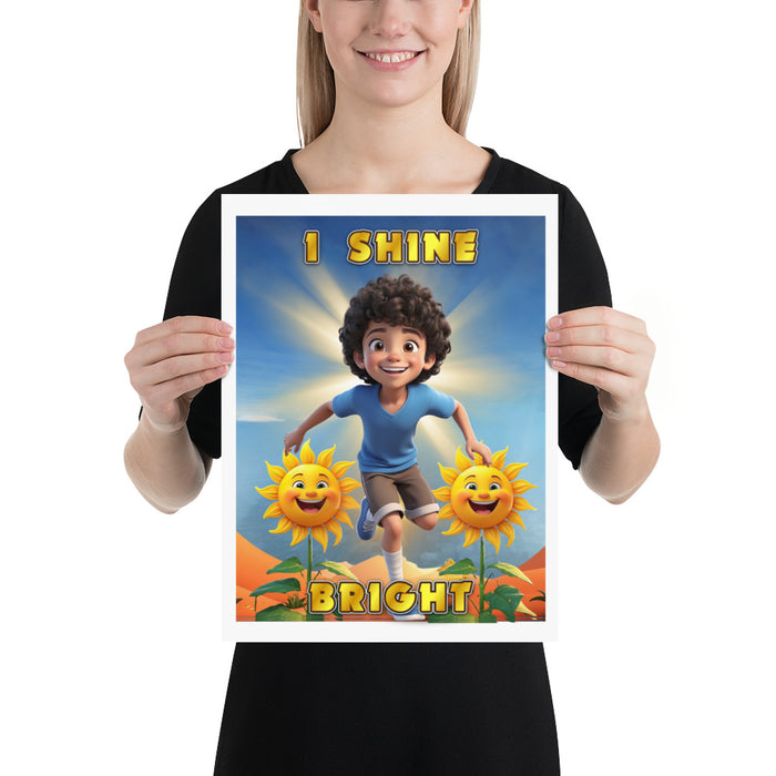 I shine bright 2 - 12 x 16 Poster - 20210601