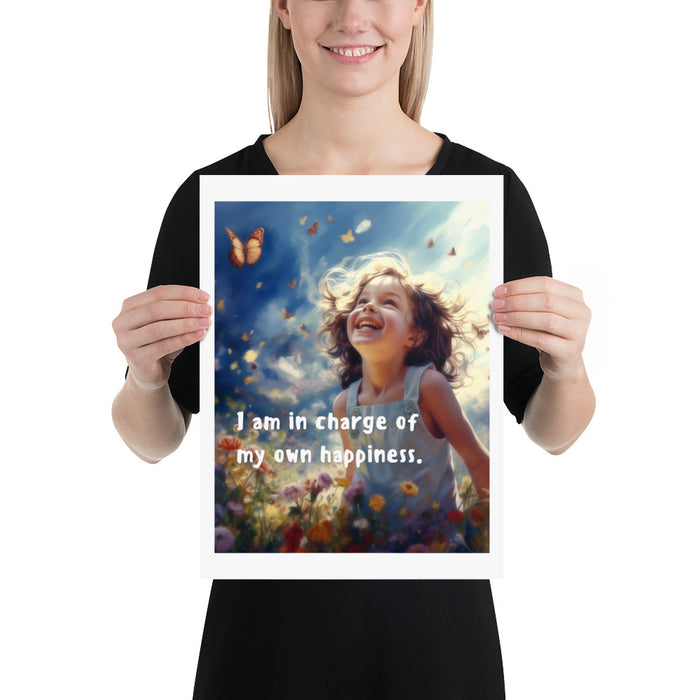 I am in charge of my own happiness - 12 x 16 Poster - 80710601