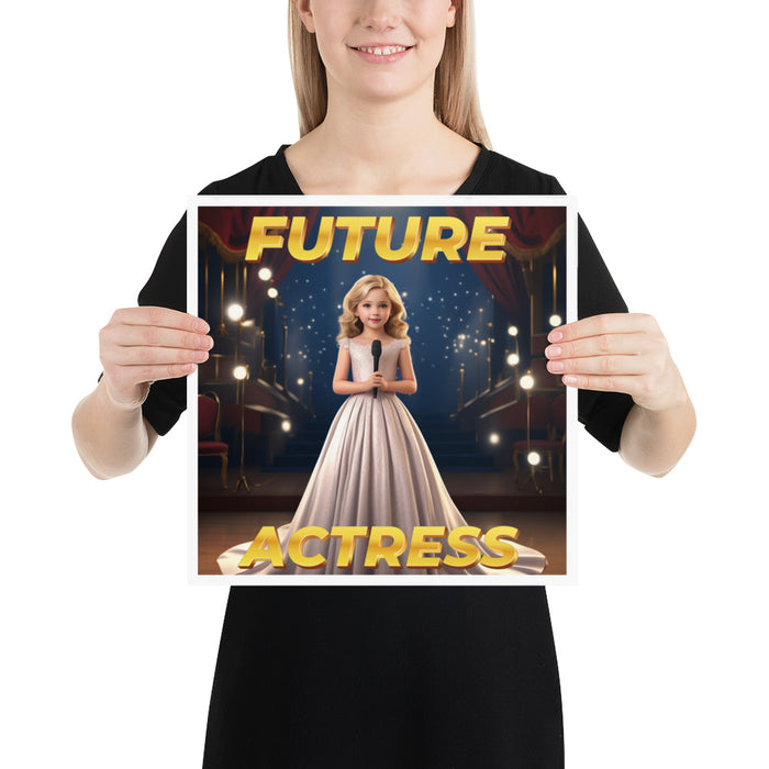 Future Actress - 14 x 14 Poster - 11010201