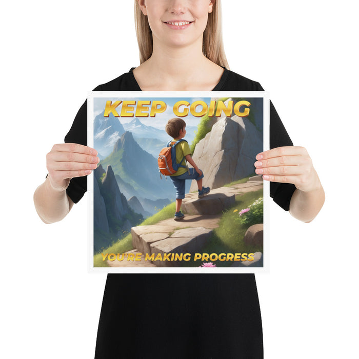 Keep going, you're making progress - 14 x 14 Poster - 30310201