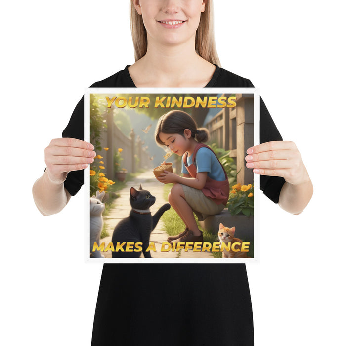 Your kindness makes a difference - 14 x 14 Poster - 40510201