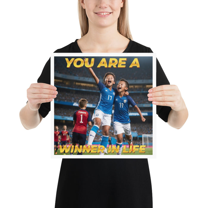 You are a winner in life - 14 x 14 Poster - 60610201