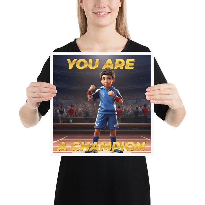 You are a champion - 14 x 14 Poster - 60110201