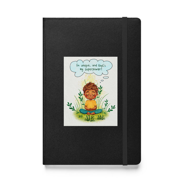 I am unique, and that's my superpower - Hardcover Bound Lined Notebook - 80510401