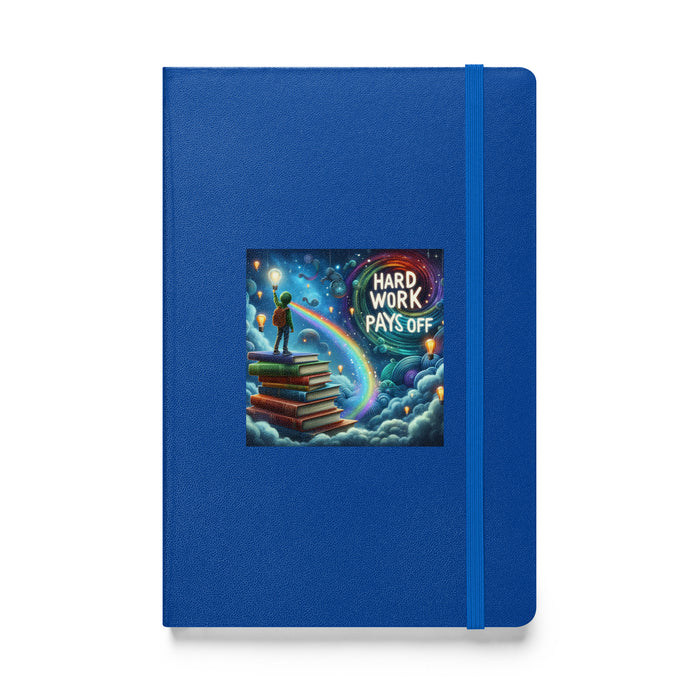 Hard work pays off 2 - Hardcover Bound Lined Notebook - 30820401