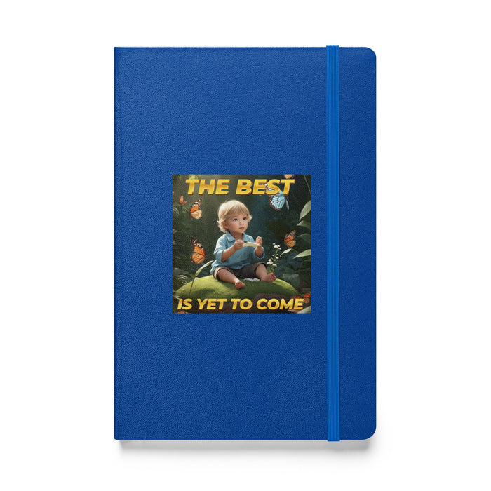 The best is yet to come 2 - Hardcover Bound Lined Notebook - 30620401