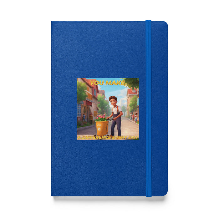 You make a difference every day - Hardcover Bound Lined Notebook - 40610401