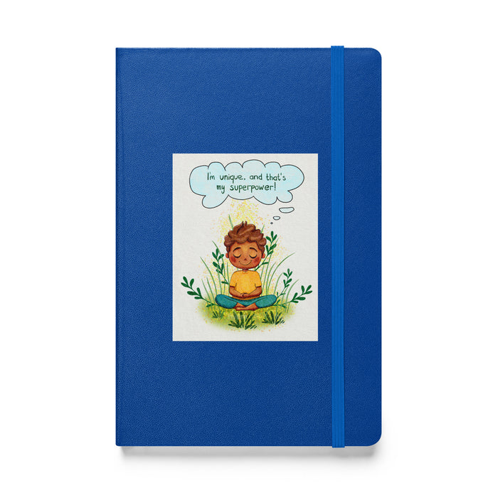 I am unique, and that's my superpower - Hardcover Bound Lined Notebook - 80510401