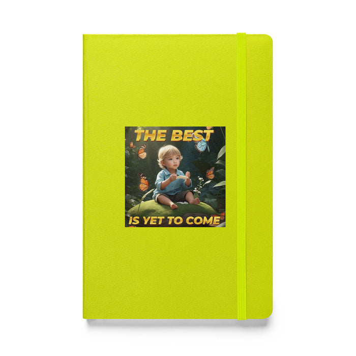 The best is yet to come 2 - Hardcover Bound Lined Notebook - 30620401