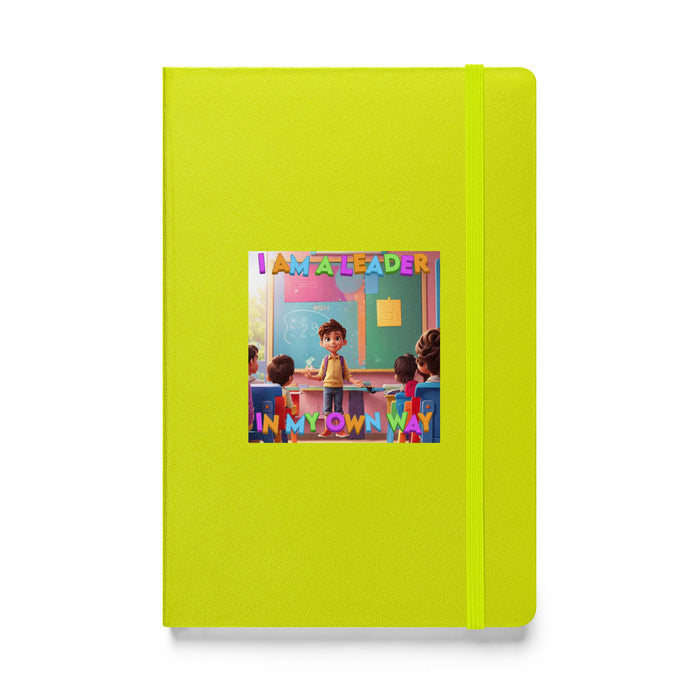 I am a leader in my own way - Hardcover Bound Lined Notebook - 50110401