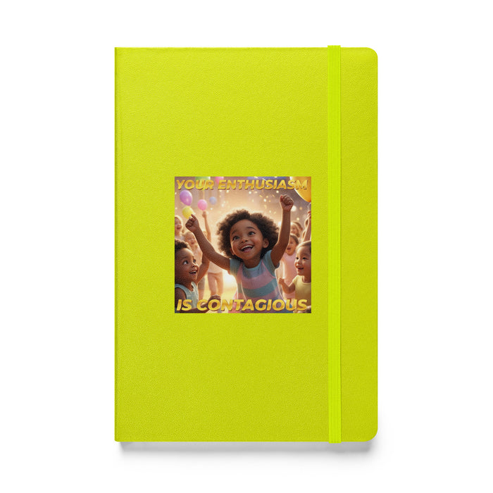 Your enthusiasm is contagious - Hardcover Bound Lined Notebook - 60410401