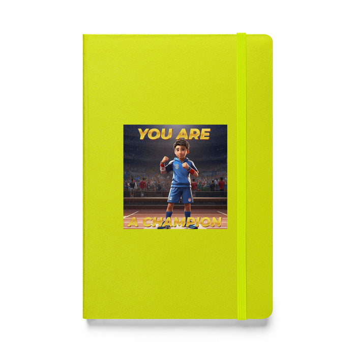 You are a champion - Hardcover Bound Lined Notebook - 60110401