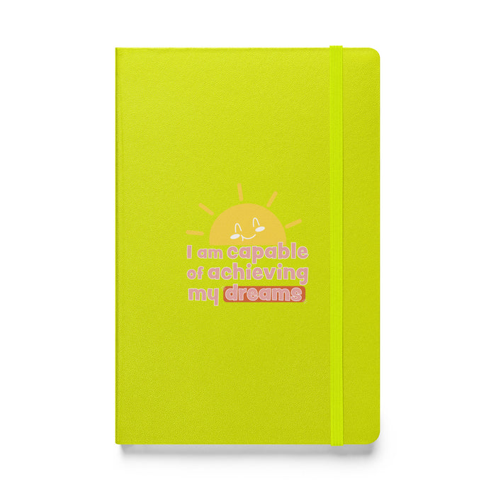 I am capable of achieving my dreams 2 - Hardcover Bound Lined Notebook - 80120401