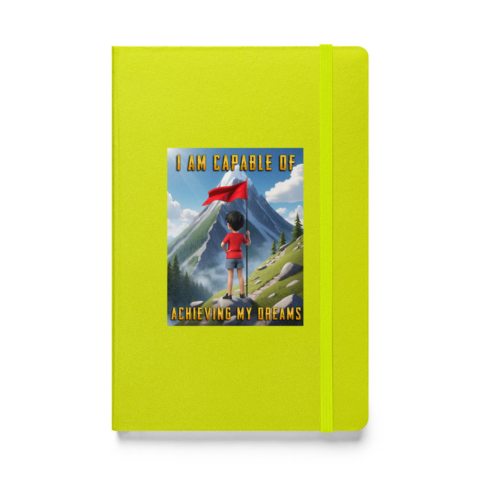 I am capable of achieving my dreams - Hardcover Bound Lined Notebook - 80110401