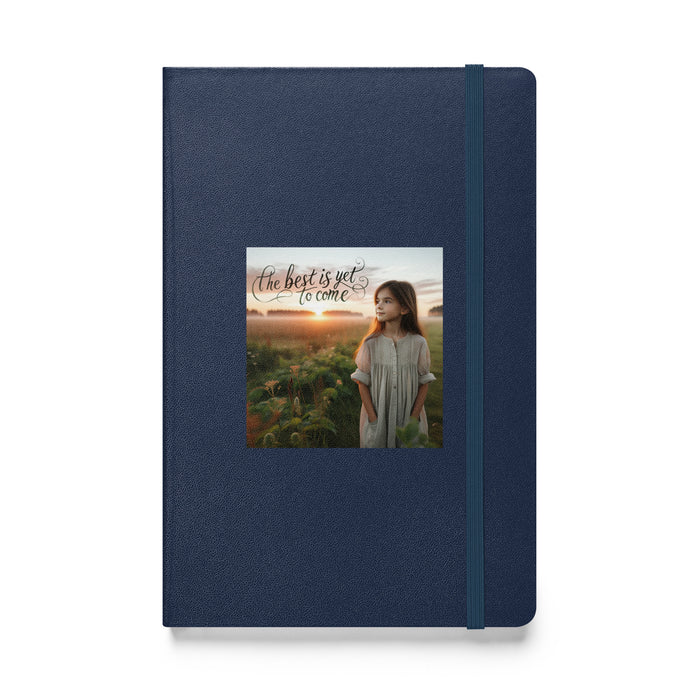 The best is yet to come 3 - Hardcover Bound Lined Notebook - 30630401