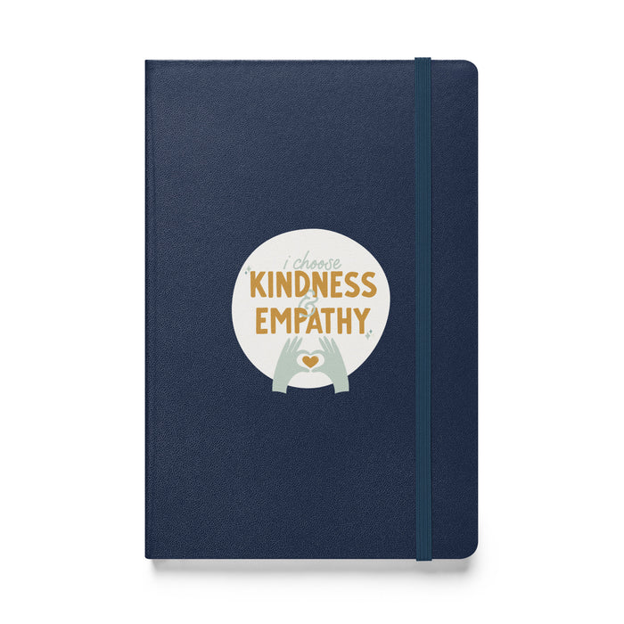 I choose kindness and empathy 2 - Hardcover Bound Lined Notebook - 40120401