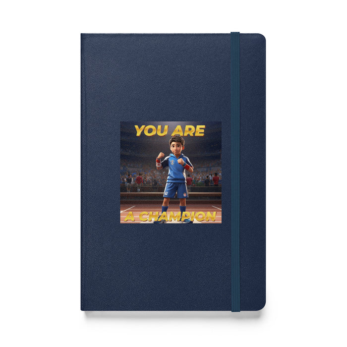 You are a champion - Hardcover Bound Lined Notebook - 60110401