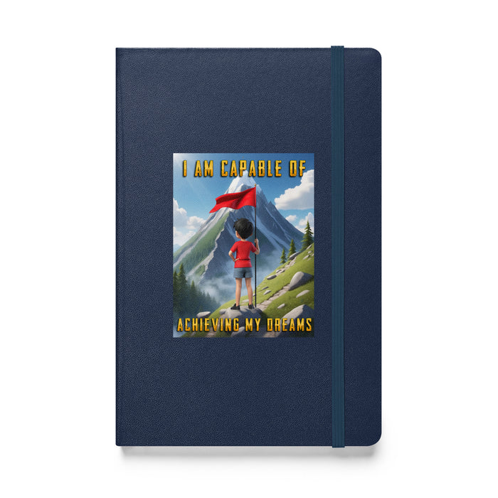 I am capable of achieving my dreams - Hardcover Bound Lined Notebook - 80110401