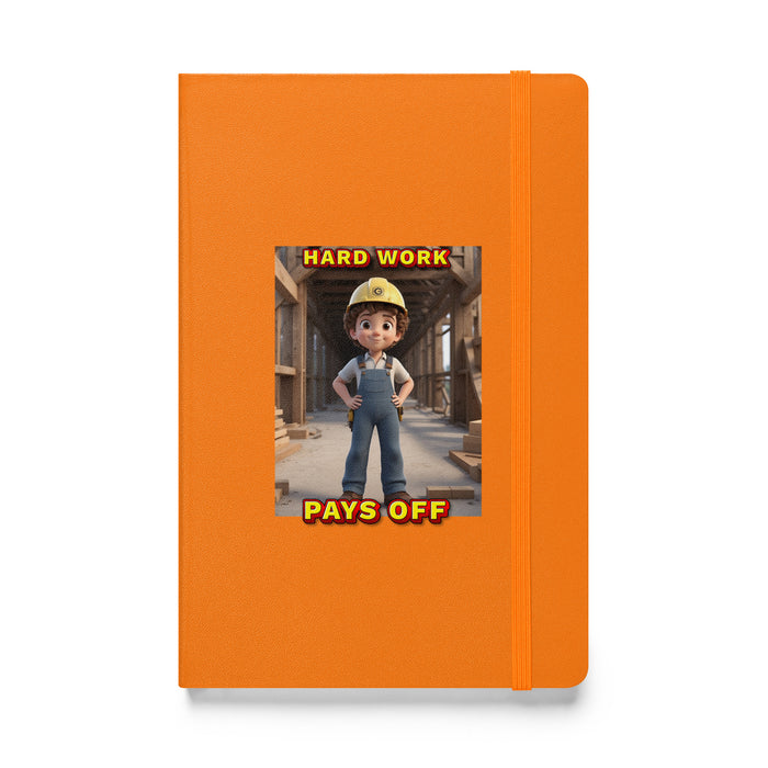 Hard work pays off - Hardcover Bound Lined Notebook - 30810401