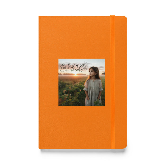 The best is yet to come 3 - Hardcover Bound Lined Notebook - 30630401