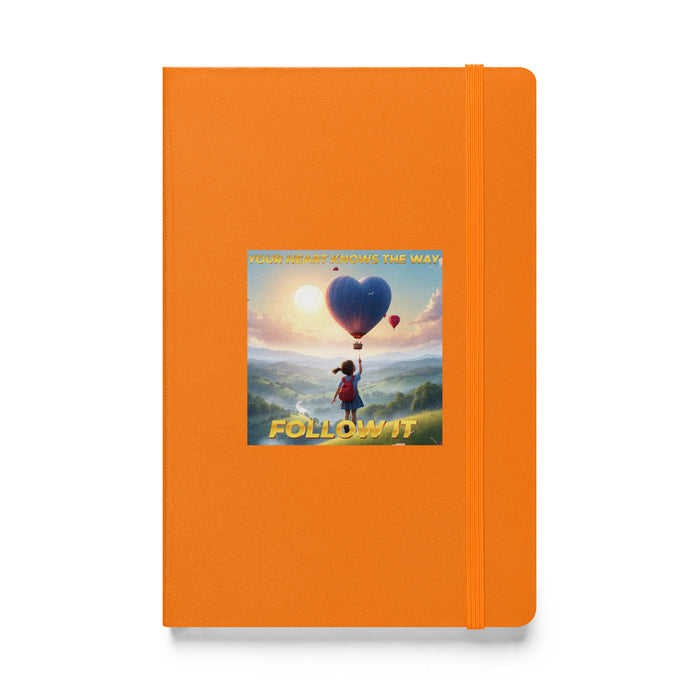 Your heart knows the way, follow it - Hardcover Bound Lined Notebook - 40710401