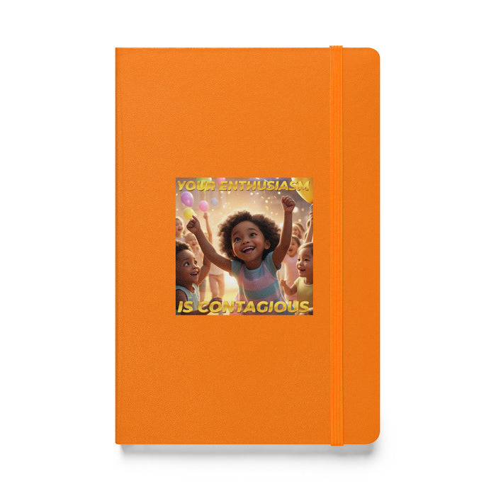 Your enthusiasm is contagious - Hardcover Bound Lined Notebook - 60410401