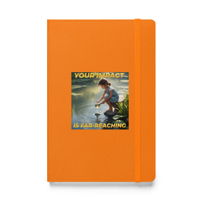 Your impact is far-reaching - Hardcover Bound Lined Notebook - 60710401