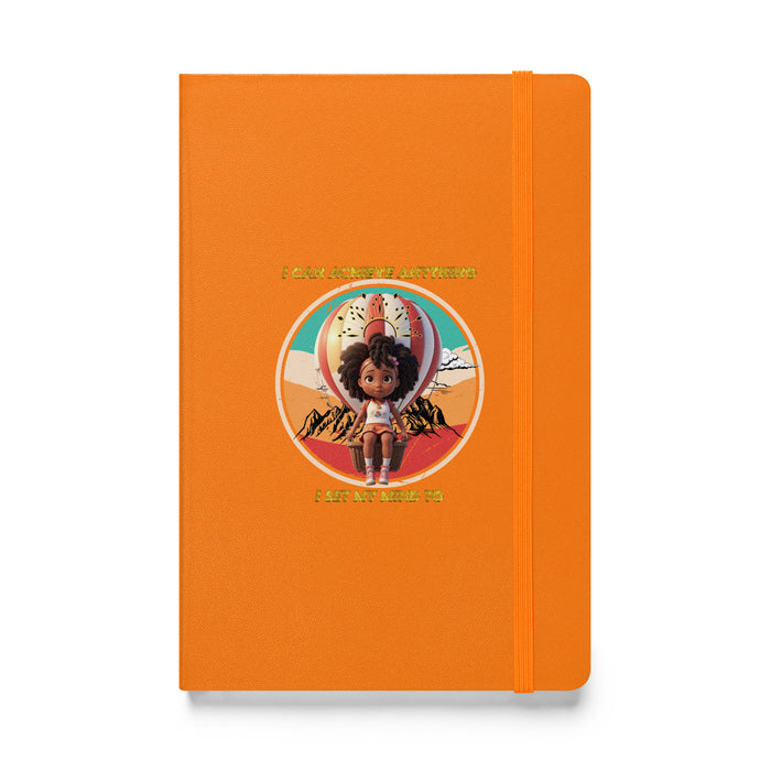 I can achieve anything I set my mind to - Hardcover Bound Lined Notebook - 70810401