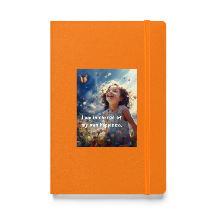 I am in charge of my own happiness - Hardcover Bound Lined Notebook - 80710401