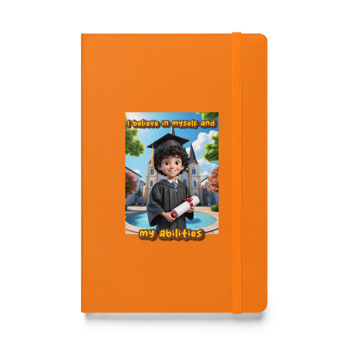 I believe in myself and my abilities - Hardcover Bound Lined Notebook - 80210401