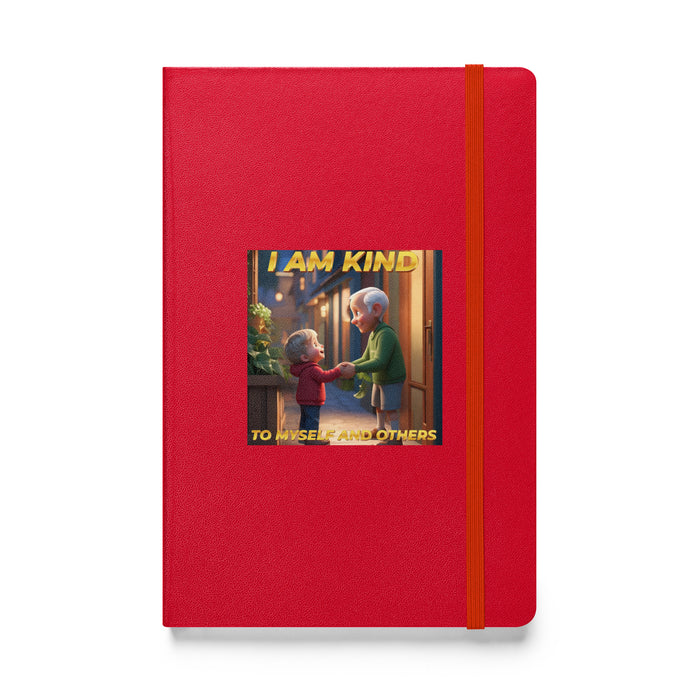 I am kind to myself and others - Hardcover Bound Lined Notebook - 40210401