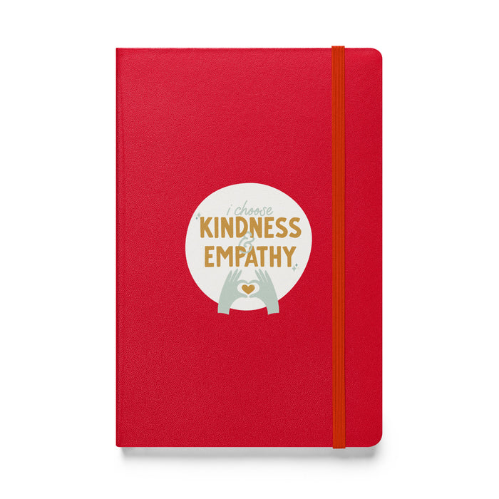 I choose kindness and empathy 2 - Hardcover Bound Lined Notebook - 40120401