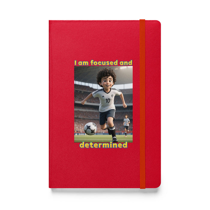 I am focused and determined - Hardcover Bound Lined Notebook - 50310401