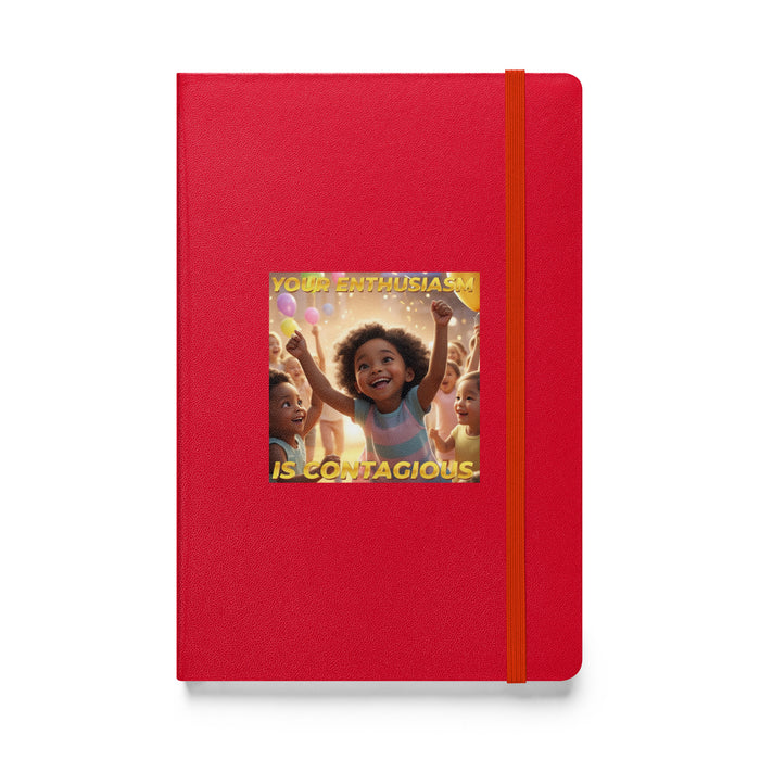 Your enthusiasm is contagious - Hardcover Bound Lined Notebook - 60410401