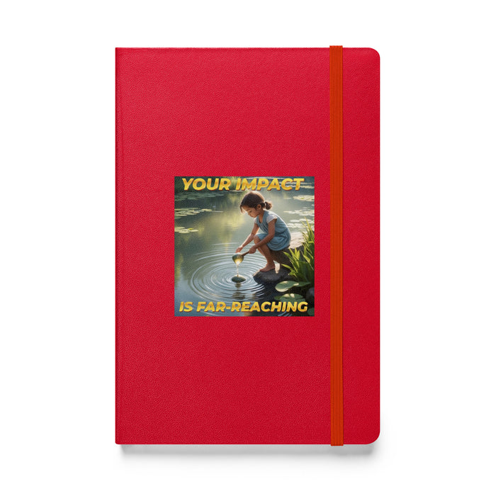 Your impact is far-reaching - Hardcover Bound Lined Notebook - 60710401