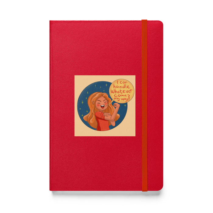 I can handle whatever comes my way - Hardcover Bound Lined Notebook - 80410401