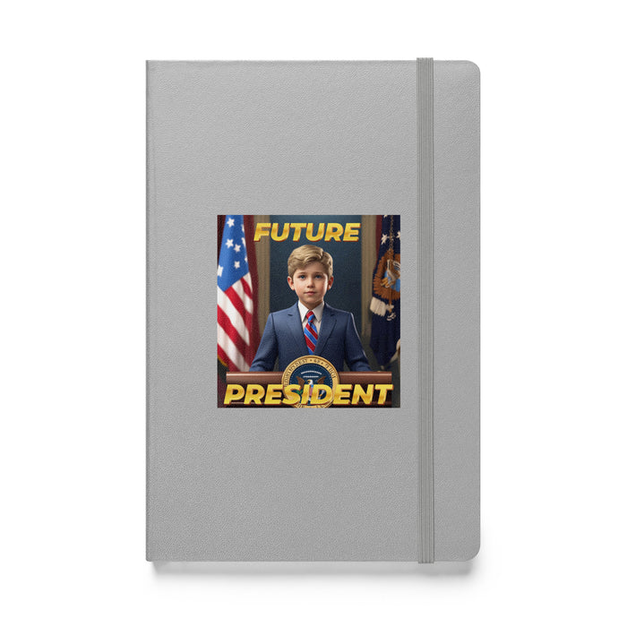 Future President - Hardcover Bound Lined Notebook - 10410401