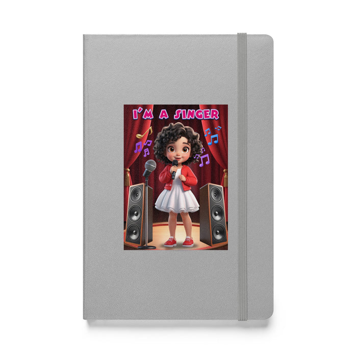 I'm a singer - Hardcover Bound Lined Notebook - 20910401