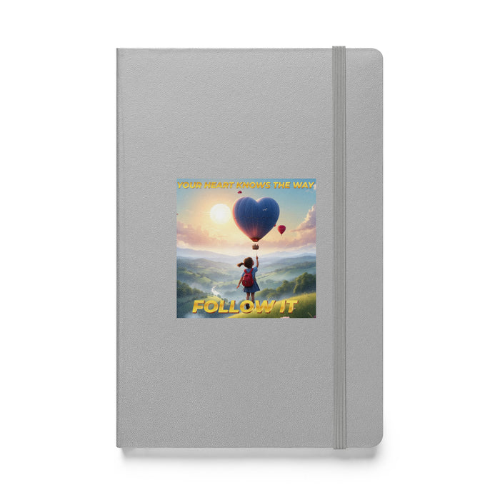 Your heart knows the way, follow it - Hardcover Bound Lined Notebook - 40710401