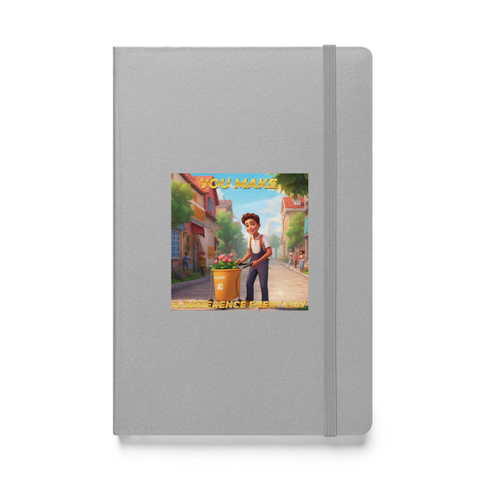 You make a difference every day - Hardcover Bound Lined Notebook - 40610401