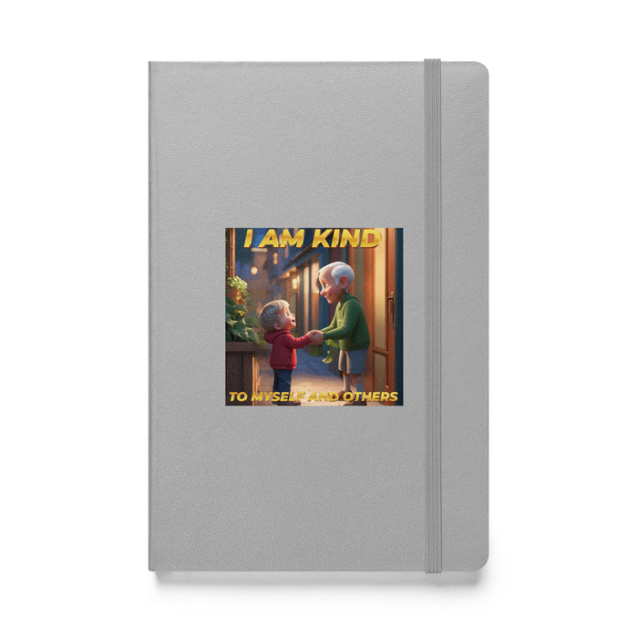 I am kind to myself and others - Hardcover Bound Lined Notebook - 40210401