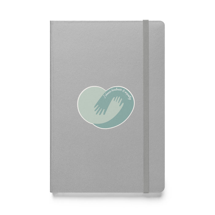 I choose kindness and empathy - Hardcover Bound Lined Notebook - 40110401