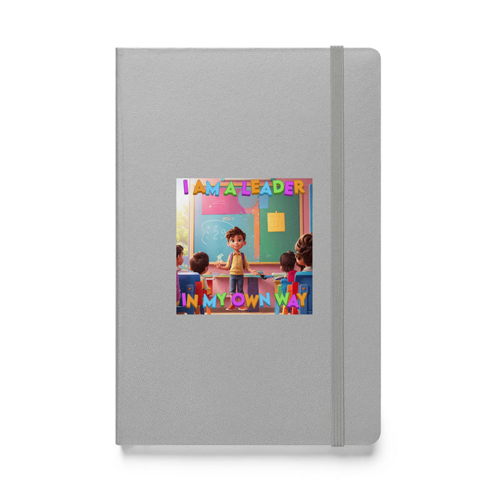 I am a leader in my own way - Hardcover Bound Lined Notebook - 50110401