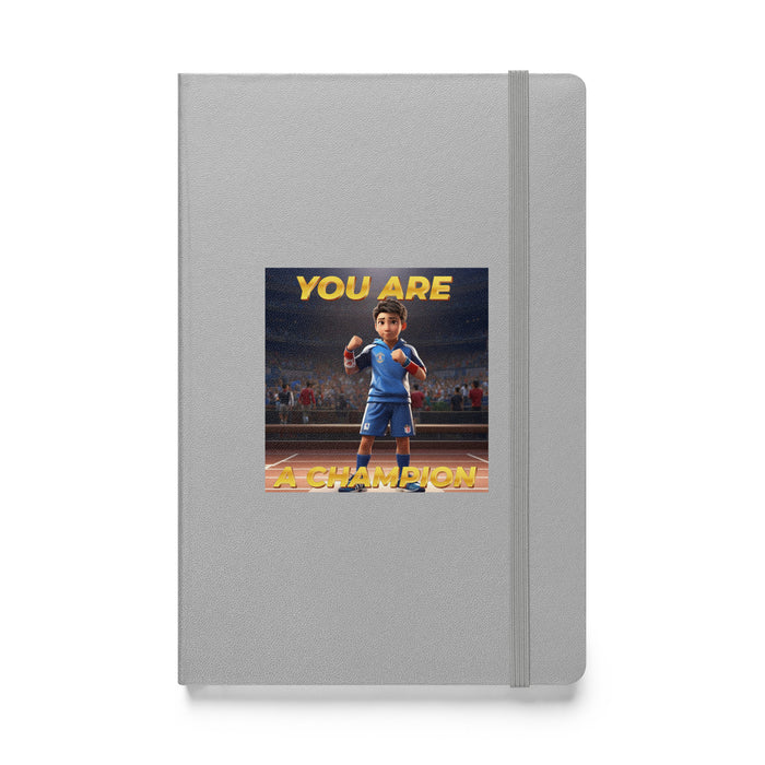 You are a champion - Hardcover Bound Lined Notebook - 60110401