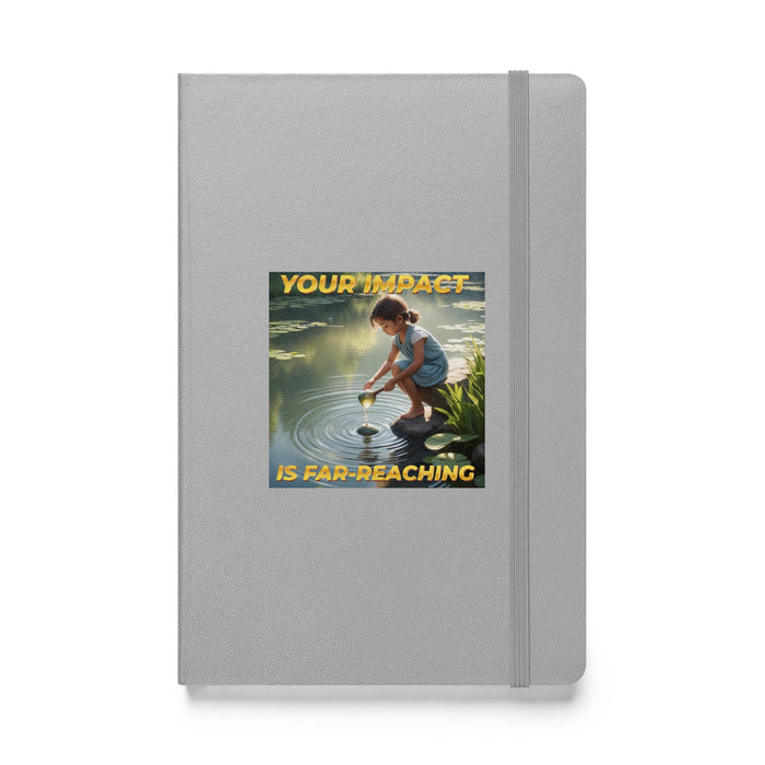 Your impact is far-reaching - Hardcover Bound Lined Notebook - 60710401