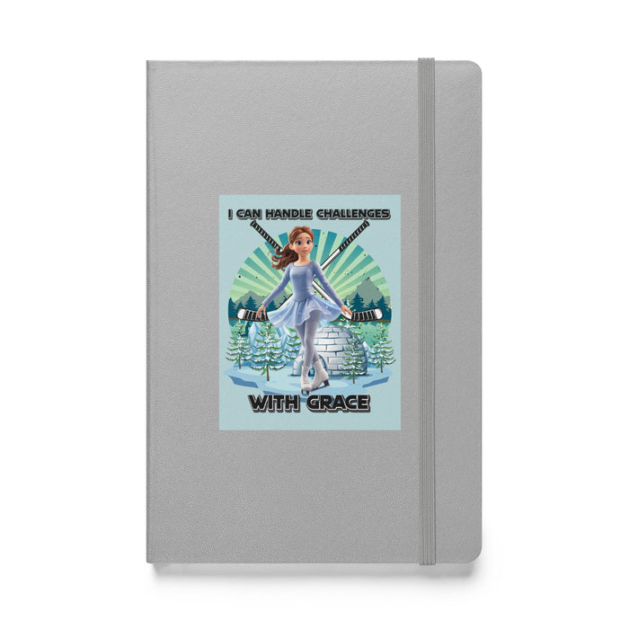 I can handle challenges with grace - Hardcover Bound Lined Notebook - 70410401