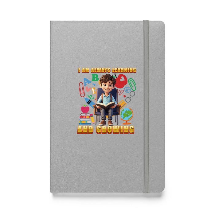 I am always learning and growing - Hardcover Bound Lined Notebook - 70310401