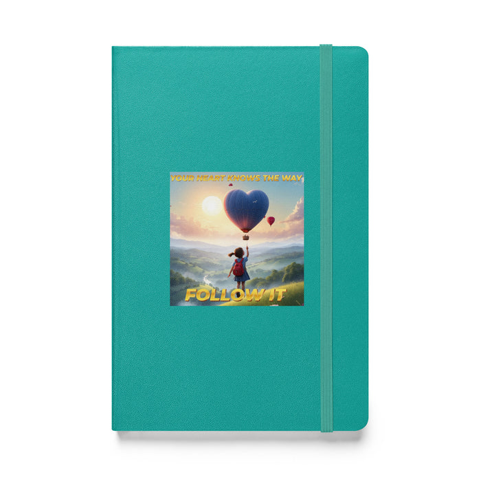 Your heart knows the way, follow it - Hardcover Bound Lined Notebook - 40710401