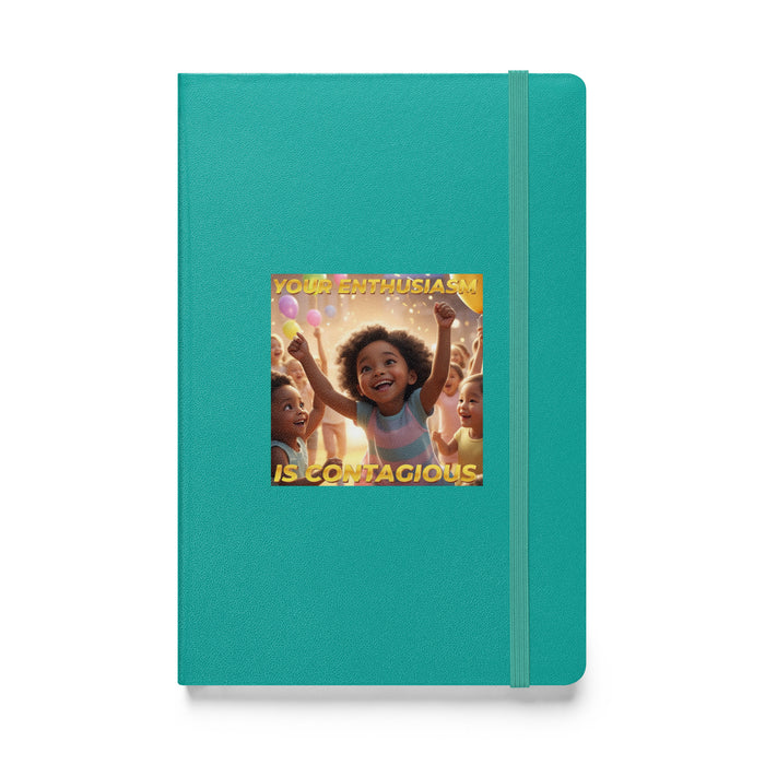 Your enthusiasm is contagious - Hardcover Bound Lined Notebook - 60410401