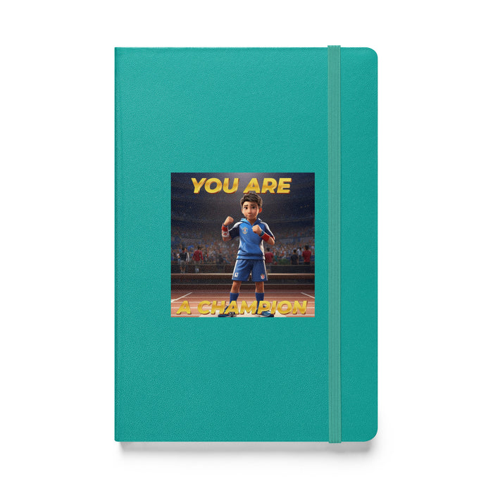 You are a champion - Hardcover Bound Lined Notebook - 60110401